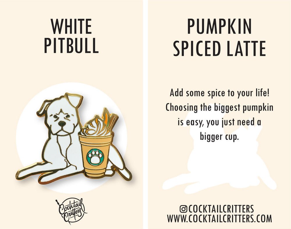 White Pitbull x Pumpkin Spiced Latte Pin - Shop Avnu