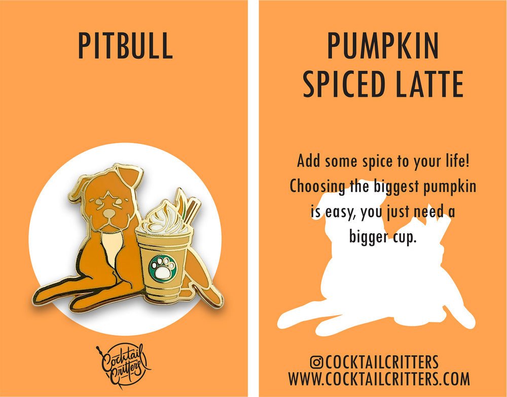 Pitbull x Pumpkin Spiced Latte Pin - Shop Avnu