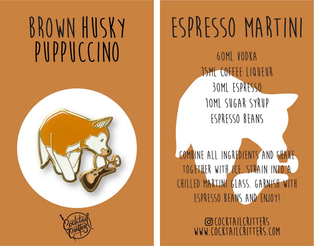 Brown Husky x Espresso Martini Pin - Shop Avnu