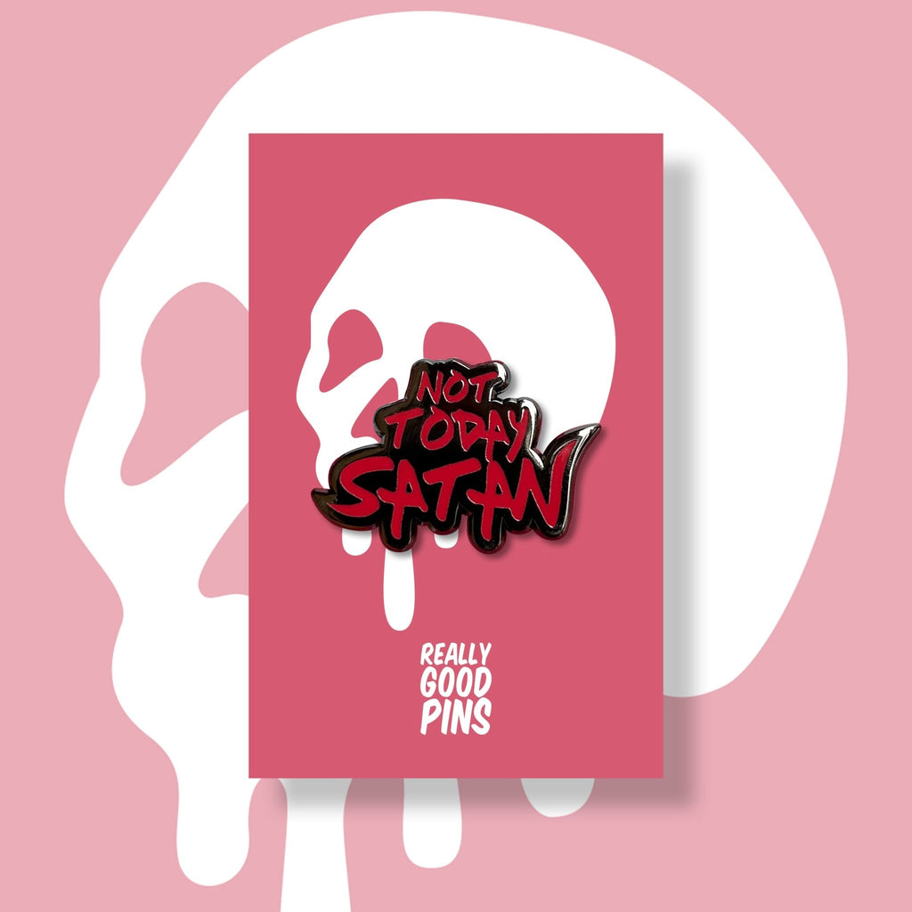 Not Today Satan Pin - Shop Avnu