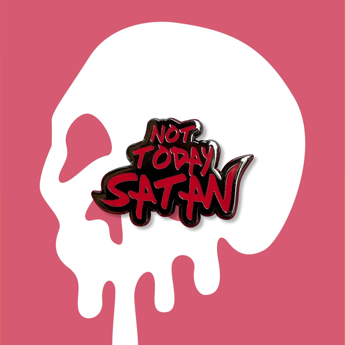 Not Today Satan Pin - Shop Avnu